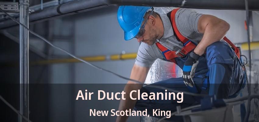 Air Duct Cleaning New Scotland, King - ON