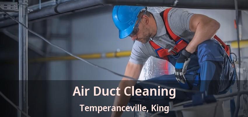 Air Duct Cleaning Temperanceville, King - ON