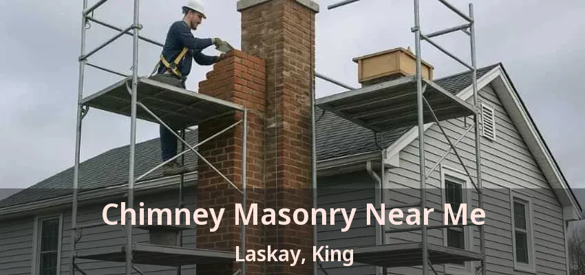 Chimney Masonry Near Me Laskay, King - ON Chimney Masonry Near Me Laskay, King - ON