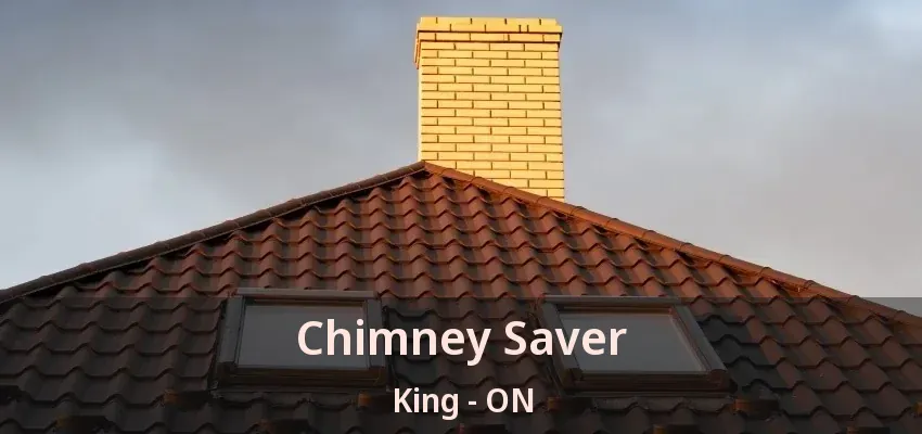 Chimney Saver King - ON