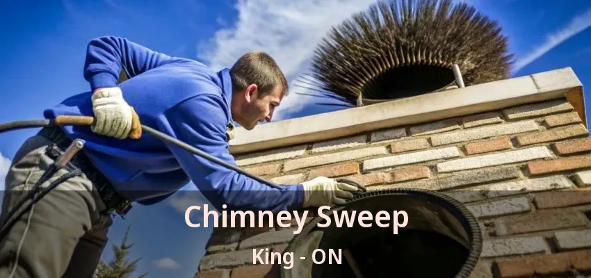 Chimney Sweep King - ON