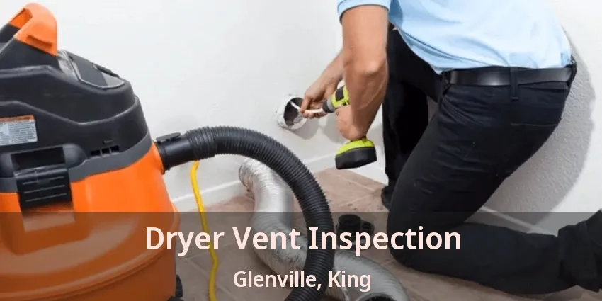 Dryer Vent Inspection Glenville, King - ON