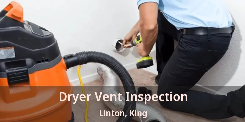 Dryer Vent Inspection Linton, King - ON