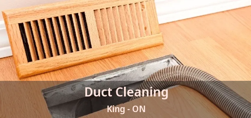 Duct Cleaning King - ON