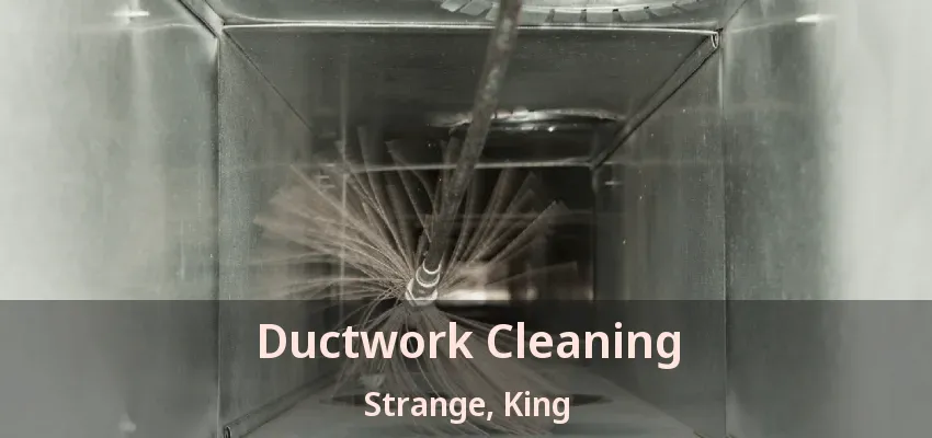 Ductwork Cleaning Strange, King - ON