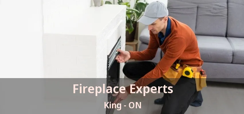 Fireplace Experts King - ON