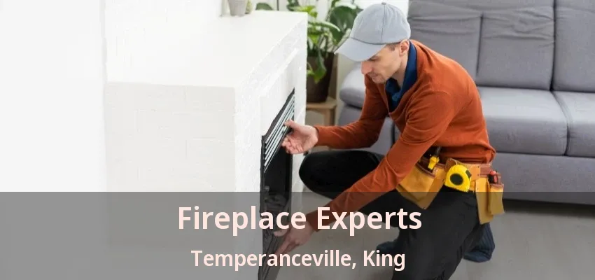 Fireplace Experts Temperanceville, King - ON