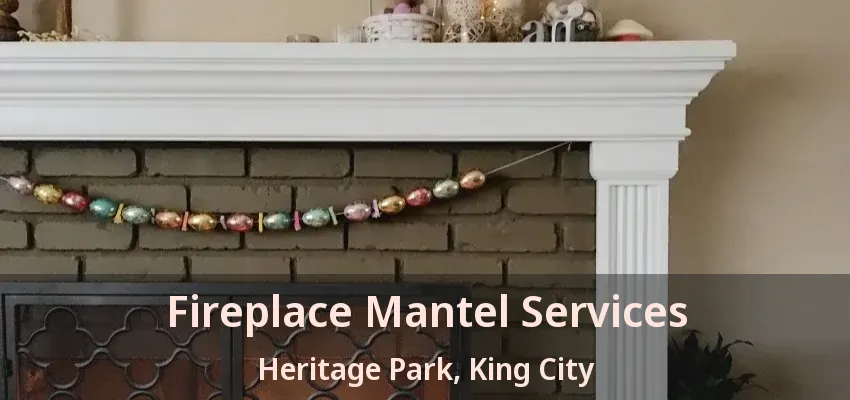 Fireplace Mantel Services Heritage Park, King City - ON Fireplace Mantel Services Heritage Park, King City - ON