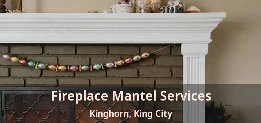 Fireplace Mantel Services Kinghorn, King City - ON
