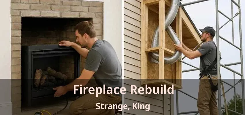 Fireplace Rebuild Strange, King - ON
