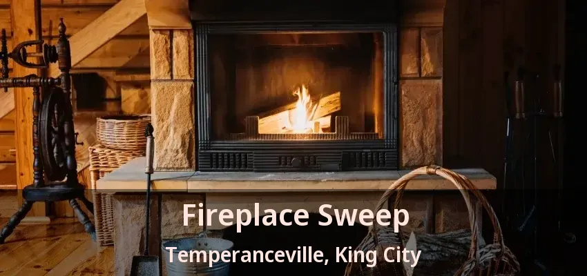 Fireplace Sweep Temperanceville, King City - ON