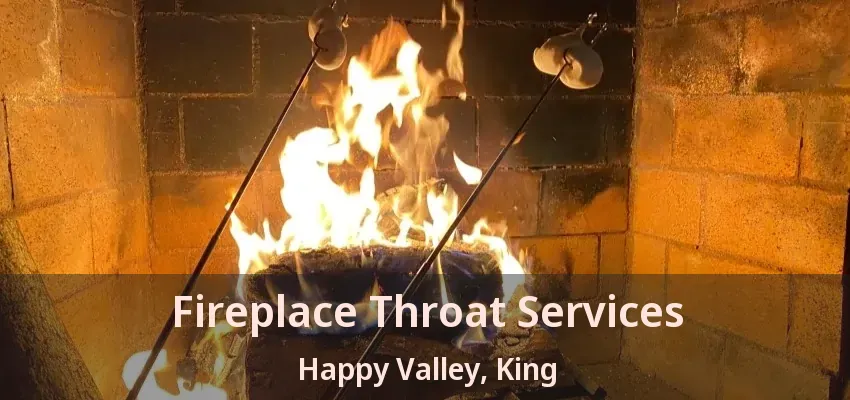 Fireplace Throat Services Happy Valley, King - ON