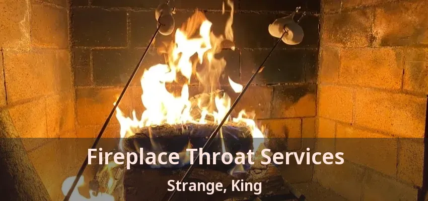 Fireplace Throat Services Strange, King - ON