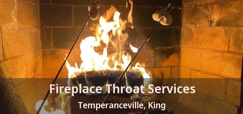 Fireplace Throat Services Temperanceville, King - ON