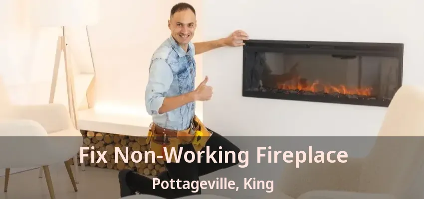 Fix Non-Working Fireplace Pottageville, King - ON