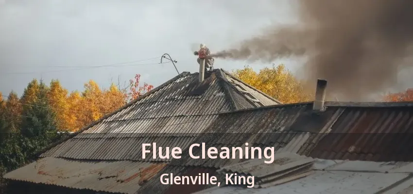 Flue Cleaning Glenville, King - ON