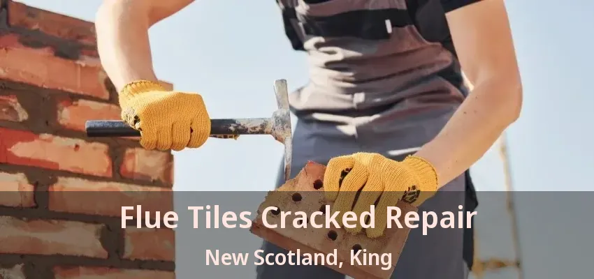 Flue Tiles Cracked Repair New Scotland, King - ON