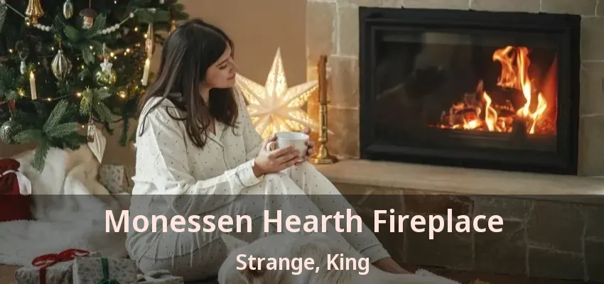 Monessen Hearth Fireplace Strange, King - ON